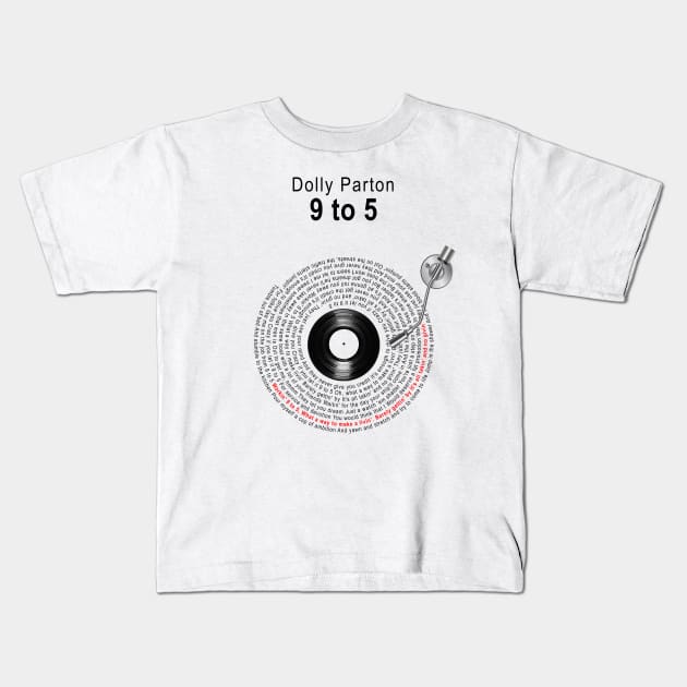 9 TO 5 LYRICS ILUSTRATIONS Kids T-Shirt by Vansa Design